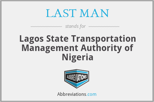 LAST MAN - Lagos State Transportation Management Authority of Nigeria